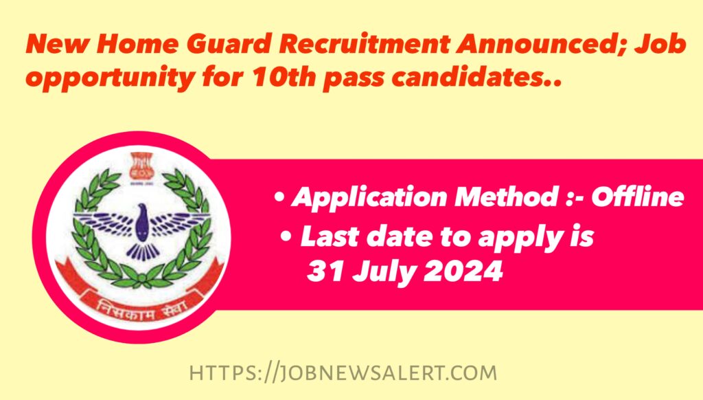 Home Guard Recruitment 2024 